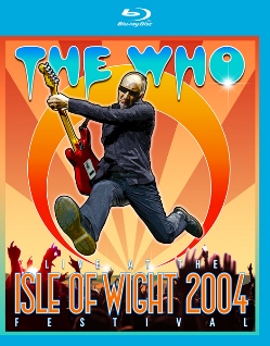 The Who Live at the Isle of Wight Festival 2004