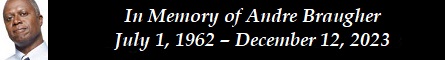 In Memory of Andre Braugher � July 1, 1962 � December 12, 2023