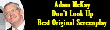 Adam McKay - Don't Look Up - Best Original Screenplay
