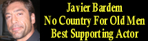 2008 Oscar Nominee - Javier Bardem - Best Supporting Actor - No Country for Old Men