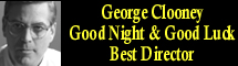 2006 Oscar Nominee - George Clooney - Best Director - Good Night and Good Luck
