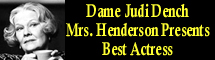 2006 Oscar Nominee - Dame Judi Dench - Best Actress - Mrs. Henderson Presents