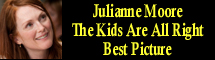 2011 Oscar Nominee - Julianne Moore - Best Picture - The Kids Are All Right